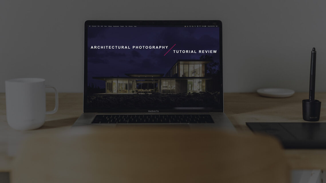 Which Architectural Photography Tutorial Should You Buy