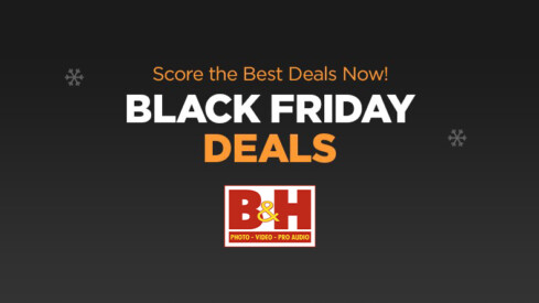 It’s Black Friday Deal Time at B&H
