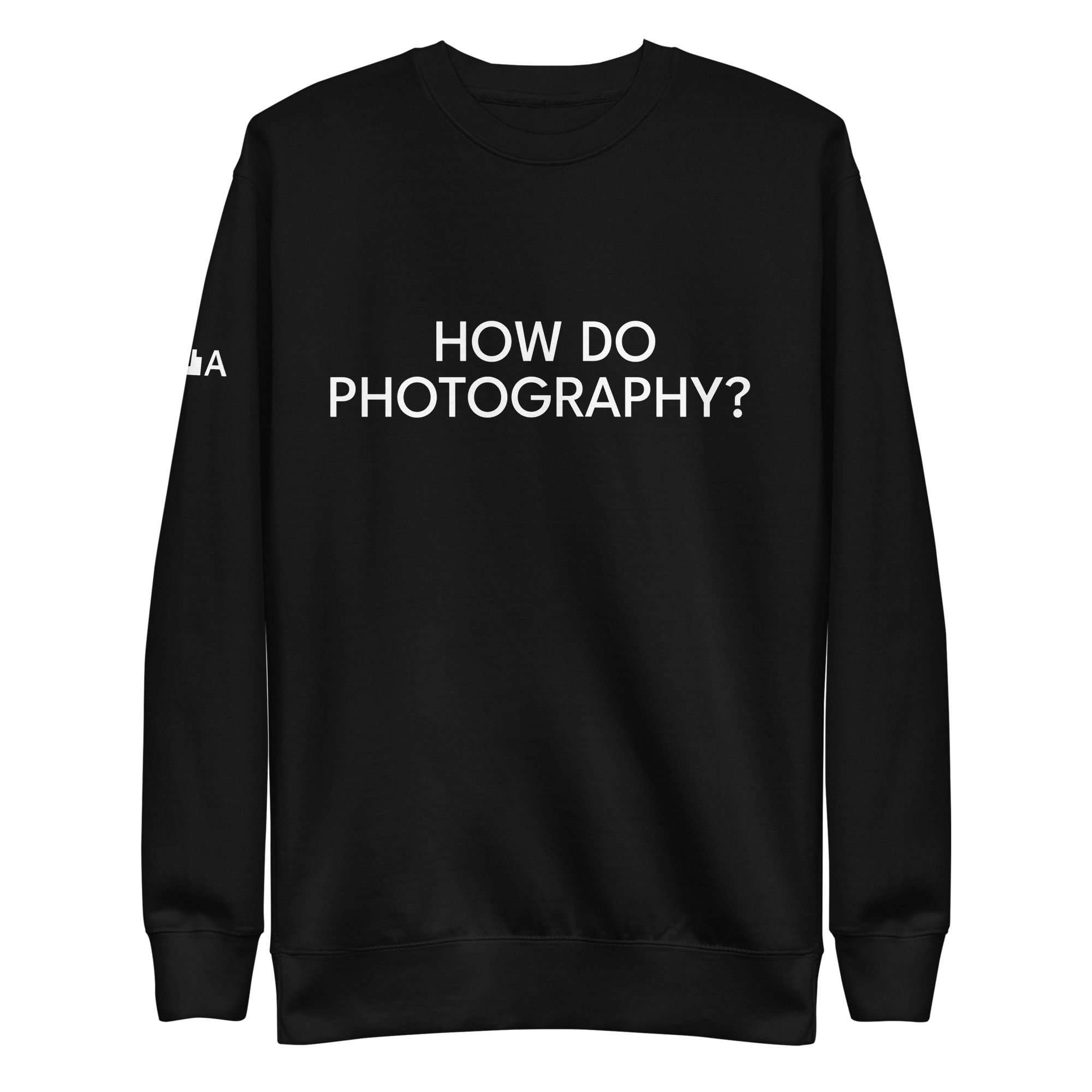 The Mike Barry ‘How Do Photography?’ Unisex Sweatshirt